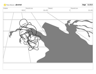 Scene
0010
Duration
06:00
Panel
3
Duration
01:00
ghosted Page 11/213
 