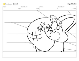 Scene
0240
Duration
10:00
Panel
2
Duration
01:00
ghosted Page 153/213
 