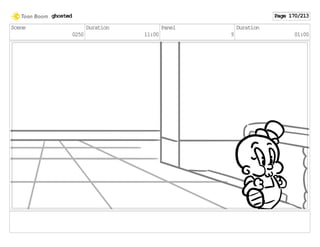 Scene
0250
Duration
11:00
Panel
9
Duration
01:00
ghosted Page 170/213
 