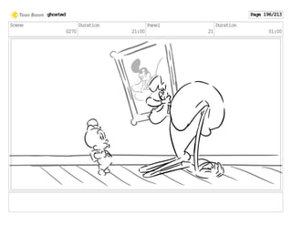 Scene
0270
Duration
21:00
Panel
21
Duration
01:00
ghosted Page 196/213
 