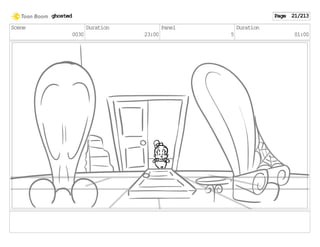 Scene
0030
Duration
23:00
Panel
5
Duration
01:00
ghosted Page 21/213
 