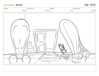 Scene
0030
Duration
23:00
Panel
12
Duration
01:00
ghosted Page 28/213
 