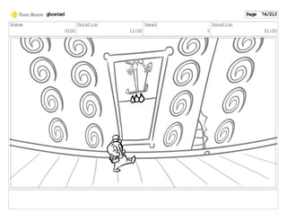 Scene
0100
Duration
11:00
Panel
5
Duration
01:00
ghosted Page 74/213
 