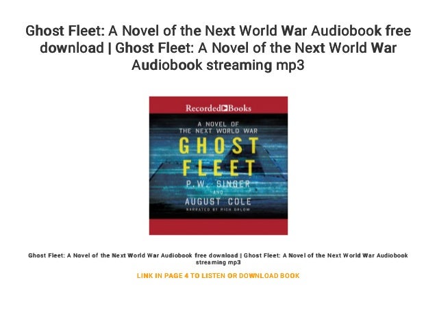 Ghost Fleet A Novel Of The Next World War Audiobook Free Download