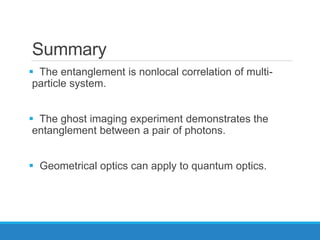 Quantum Ghost Imaging | PPTX | Physics | Science