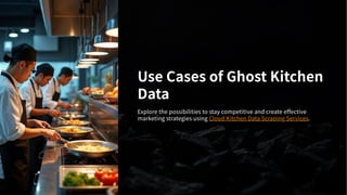 Cloud Kitchen Data – Scrape Cloud Kitchen, Ghost Kitchen Data | PDF