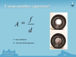 F-stop number (aperture)<br />f – focus distance<br />d – the size of the aperture<br />
