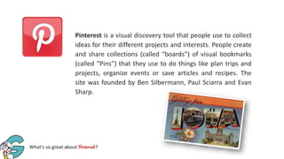 What's so Great about Pinterest? by Howard Flint of Ghost Partner