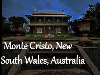 . Monte Cristo, New
South Wales, Australia
 