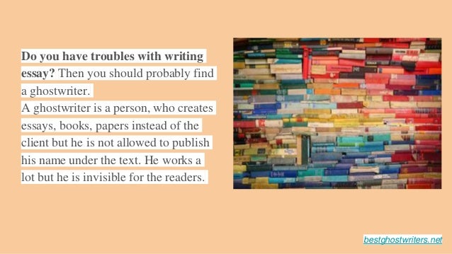 Ghost writers for school essay