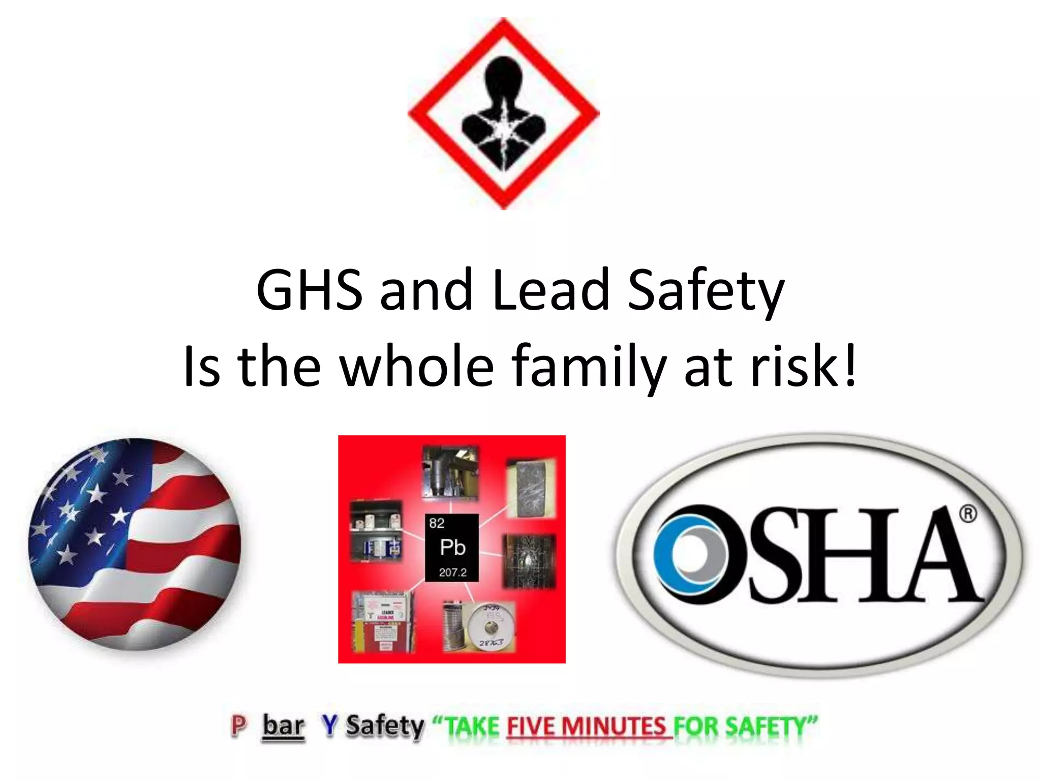 Ghs and lead safety PPT