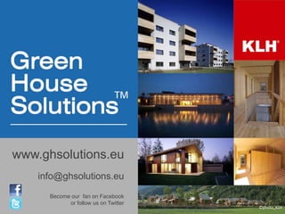 www.ghsolutions.eu
    info@ghsolutions.eu
      Become our fan on Facebook
            or follow us on Twitter
                                      ©photo_KLH
 