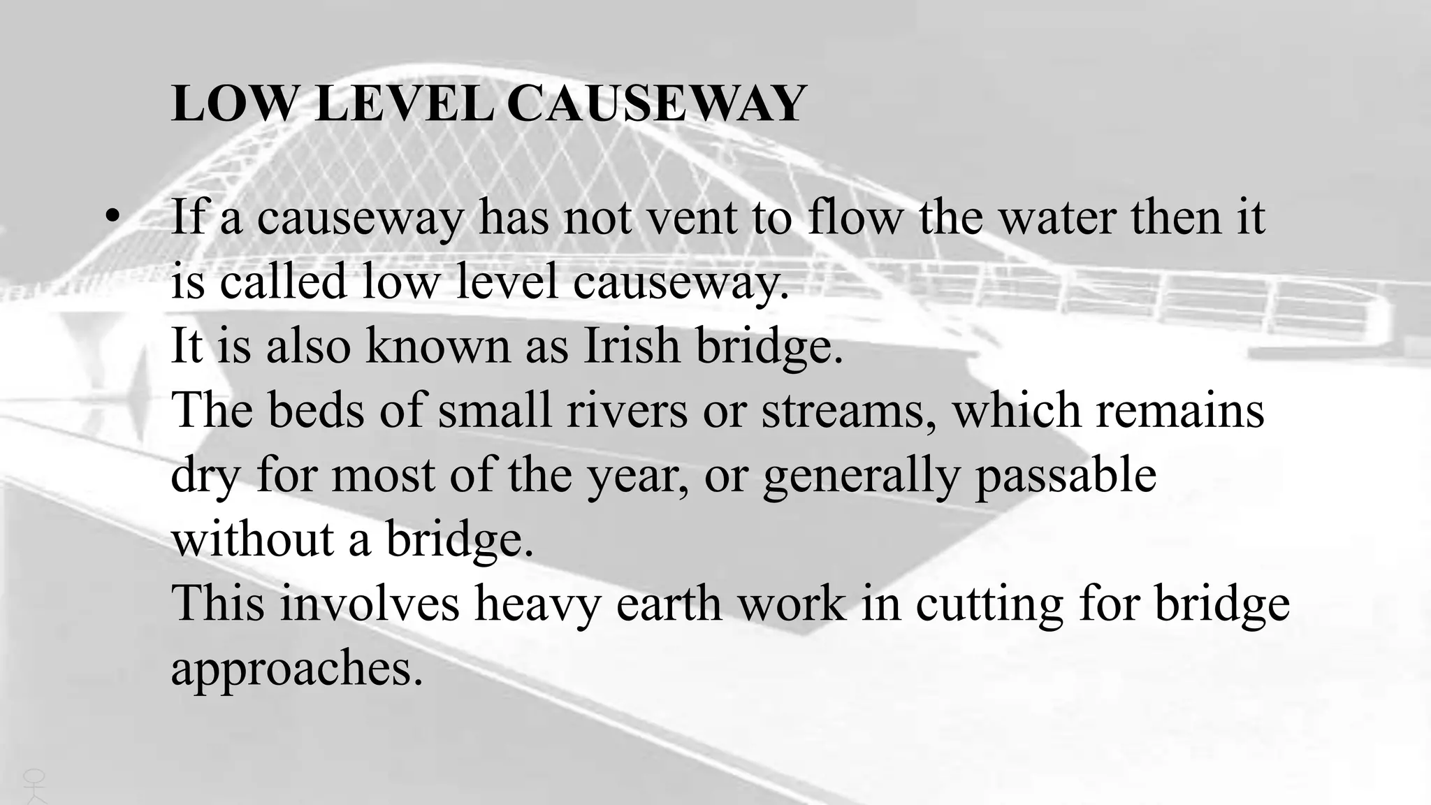 LOW LEVEL & HIGH LEVEL CAUSEWAY | PPTX