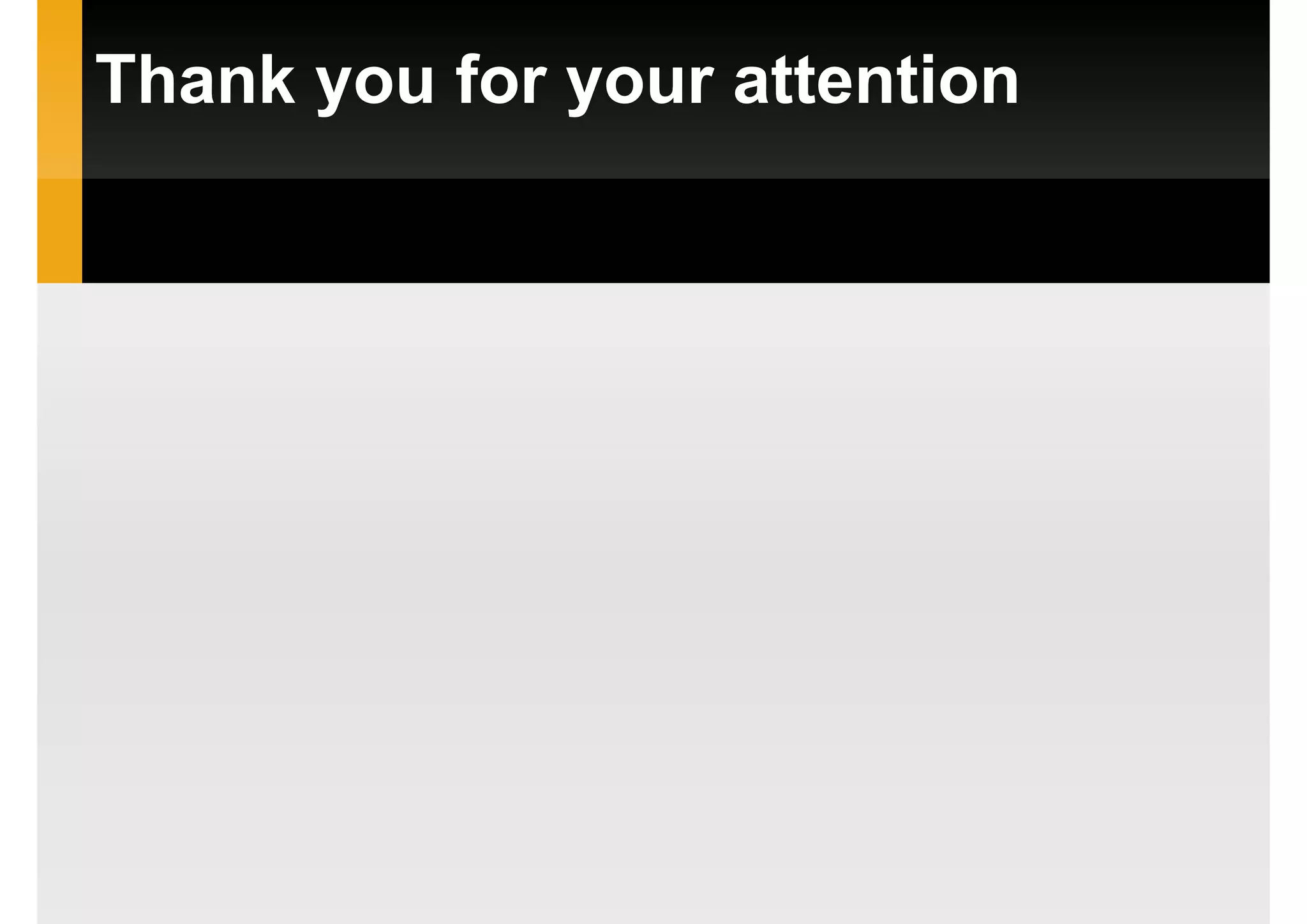 Thank you for your attention