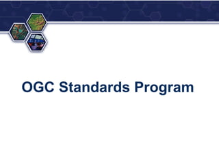OGC Standards Program
 