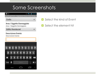 Some Screenshots
 Select the kind of Event
 Select the element hit
 