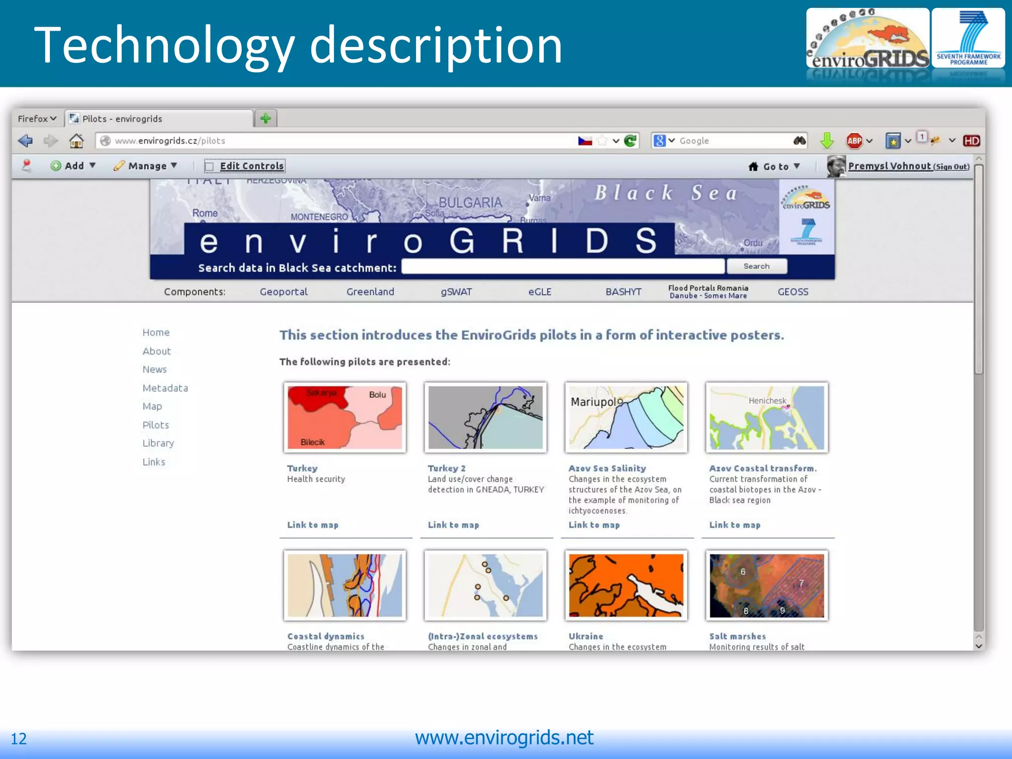 12 www.envirogrids.net
Technology description
 