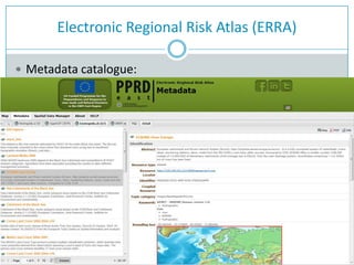 Electronic Regional Risk Atlas (ERRA)
 Metadata catalogue:
 