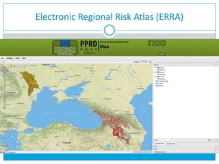 Electronic Regional Risk Atlas (ERRA)
 