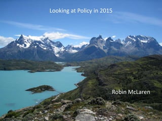Know Edge Ltd57Looking at Policy in 2015Robin McLaren