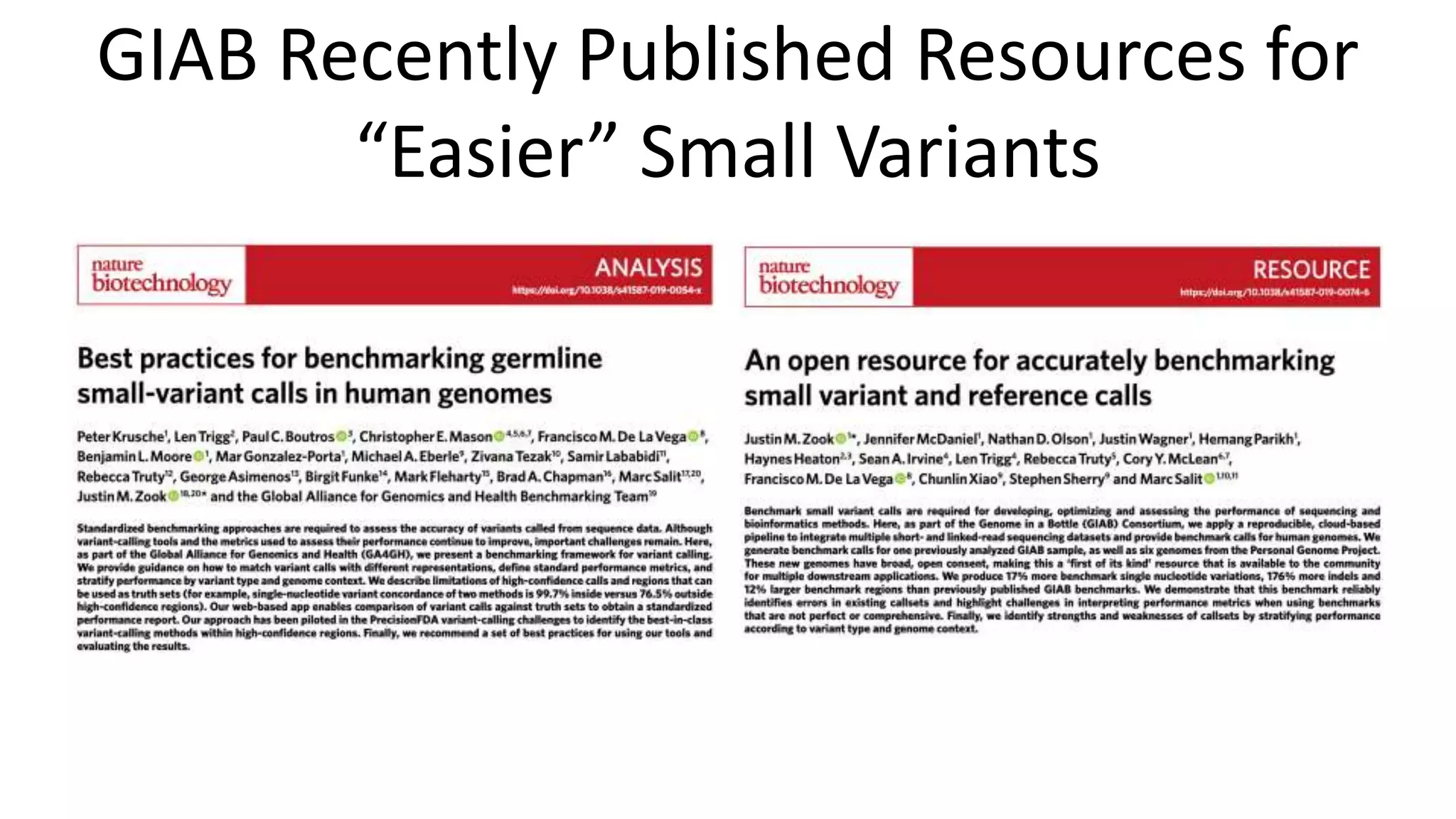 GIAB Recently Published Resources for
“Easier” Small Variants
 