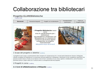 77
Collaborazione tra bibliotecari
 