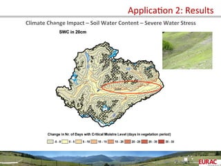 	
   ApplicaOon	
  2:	
  Results	
  
Climate	
  Change	
  Impact	
  –	
  Soil	
  Water	
  Content	
  –	
  Severe	
  Water	
  Stress	
  
 