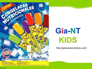 Gia-NT
 KIDS
http://golosinasnutritivas.com/
 