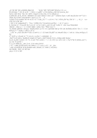 ,#‘9#‘##`##<u6####,ÃÆá¢õ# ²#j#ï'#É‘*#Õ3¤W@º#Ò«Ùyì‘ð÷¬z-
#¼>#Vdàè‘'‘K0‘#‘ý<#‘`‘!#8ú‘;+zøÈÅ'¦»'ß$<#ÿðg¡¿ðB?¼O>ÿ&á2ø_#ÿ-
ðÿ0ü‘ò#8‘Ëõà`Î#c‘#+‘#ÛP‘{¶áp#‘ß‘#üo=Ëw¸Ü‘¢ò‘##&Á(±-
G:Ø¶¶oËC¡#=#_¾V±#‘‘#Ê##À4‘ô6÷øZK~#©#x*(7#4‘jÅ²¯‘©¶#4S‘Ôÿñ‘-r#Ò‘#wlÅîÚB÷¢#*°}Ú/!
ÏÃAÞ‘#y+eÝ#Y‘ö¾kf#6#P=‘âeFJ[z;‘K P
%µñøF(2%Qi4eM¥6‘#Í=#·#}fC·ß‘‘<±dÐ_Úü‘°‘·oJZ?¼‘‘ªã‘‘9ÛPS,Ë¥'#ç‘ÖM¨N³‘ ¡ 4P_V <a-
ÇfÀ‘Öü]0LÆ`##‘
×‘ÂÓ‘§[#‘zBØpA#¼ðª[ ªÖùo¨¢$ÔÑ8[Ö½°èYa#fkYoà6ÎËy‘ ‘|#‘3^vàó1|
#_¶âóGø‘õ²‘ÏïàsöË‘#v7>ç¼|#‘·ã³ôr?>ÿ#‘s_þ#>?ñ:wÃ´4oÃö‘V i#è‘§aa7#½þ½#èE
½#ëh#‘ Ò#äz-‘´î‘>?Ö#Ï‘#Æ#>´ÿZÊµ²UÞv¨"ÑnR³äî±²%
¢k‘#bÐÈ‘qÈNÏ#‘Kõqúx`ôEøØ&2#û#¦un'Ô‘‘Fí‘qßFXÁ#¬#Ø‘þ²ÔÙ‘ü#‘#§ÛKÁ£r#Ìð3`ÙX¬/‘~‘C]#
#ÙÖµd¡"³³‘m0#u‘o#©)t~#^a|
_÷;Ð§`#‘¡½öÙ‘ÉX(#½*"îÊ2‘ò‘m#*ó‘i‘‘(Î}8øX‘Õ£ýÂÛ¯oG‘##a#ÙËAi-‘‘½ð‘A¦‘ûTæ.W×ÊqLo/Í
dö
ù°‘EOÛ‘ç‘×Èvm#‘Þ‘¯Í‘ù4:Pì~±uÏBr²‘:ñ#R###] #
:ÃmÎªS;Ð-åê½;‘#w##L#§õæ#}U§°ýø¥[,G#A"C#mSB‘¶IS{¡9OØq}m#Ø‘#äåw‘
ÞsJh‘â¿##+>ÇDô©‘‘Ú‘º8¸O‘çÀ‘ªÀ3‘súG¥‘‘¨~‘#¸ÒÎC‘&í‘äÎï×±ë‘¬‘Ýq*4°Æ‘Ö‘ëK¥#,«kCºr
àu‘kå`Û‘pe¾Ü‘‘
0‘j¿î9‘###uå)_c#G‘Í>#¸ö‘N!n#ÞuJPFõf
}³©‘´}½#Ø‘ëüT#3û»ÜL]#v/N#hn!‘l‘‘só&‘j×Ô‘`‘#¨_@H;
‘;MH‘&Òu®ÓÊü#‘#I#;#a###>«#@¸Á@x#G¸@‘‘#Þ#‘î‘#úf#al
DA*¶#¾Ã- È@$‘lF‘#Ü*äB´
µ#çr‘f}Ü‘v‘MÜ
 