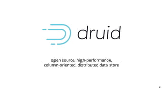 4
open source, high-performance,
column-oriented, distributed data store
 