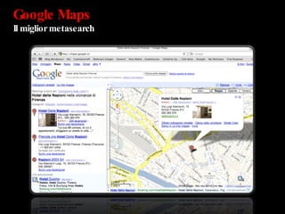 Google Maps  Il miglior metasearch 