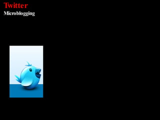 Twitter Microblogging 