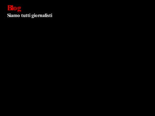 Blog  Siamo tutti giornalisti 