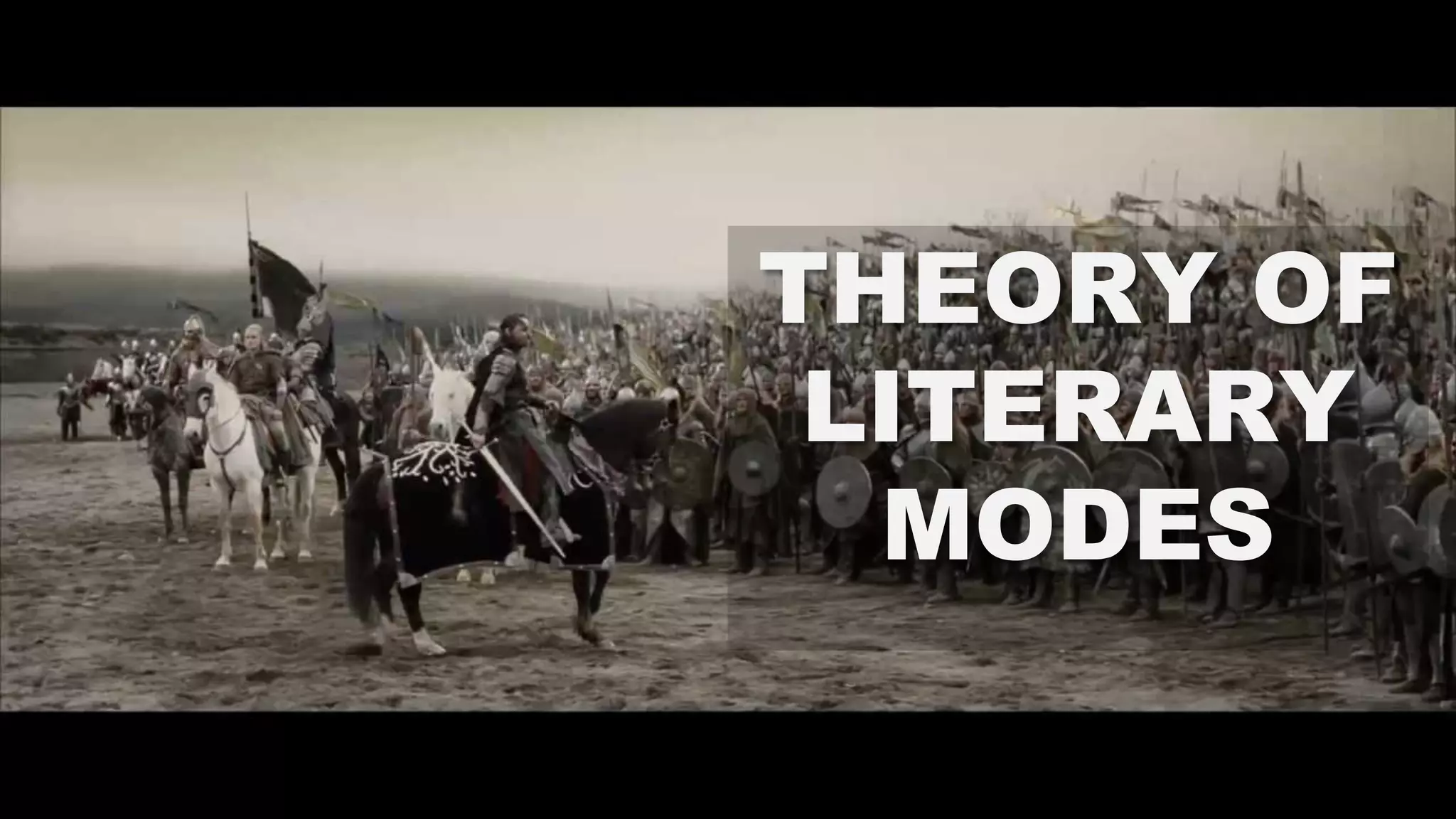 THEORY OF
LITERARY
MODES
 