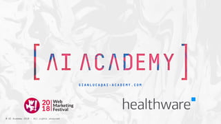 Why Healthcare <3 AI - Web Marketing Festival keynote