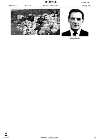 07-DIC-2011
Diffusione: n.d.   Lettori: n.d.     Direttore: Alfonso Ruffo    da pag. 29




                                   PARTE CITTADINA                            6
 