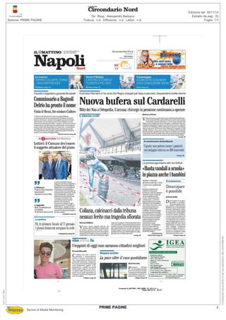 Tiratura: n.d. Diffusione: n.d. Lettori: n.d.
Dir. Resp.: Alessandro Barbano
Servizi di Media Monitoring
Sezione: PRIME PAGINE Foglio: 1/1
Estratto da pag.: 33
Edizione del: 30/11/14
127-130-080
Ilpresentedocumentoèadusoesclusivodelcommittente.
3PRIME PAGINE
 