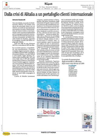 Tiratura: n.d. Diffusione: n.d. Lettori: n.d.
Dir. Resp.: Alessandro Barbano
Servizi di Media Monitoring
Sezione: PARTE CITTADINA Foglio: 1/1
Estratto da pag.: 26
Edizione del: 29/11/14
Peso: 20%
112-122-080
Ilpresentedocumentoèadusoesclusivodelcommittente.
16PARTE CITTADINA
 