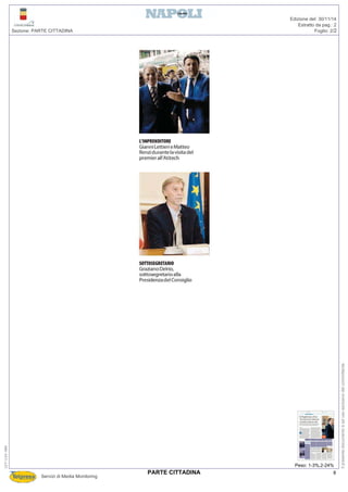 Servizi di Media Monitoring
Sezione: PARTE CITTADINA Foglio: 2/2
Estratto da pag.: 2
Edizione del: 30/11/14
Peso: 1-3%,2-24%
127-130-080
Ilpresentedocumentoèadusoesclusivodelcommittente.
8PARTE CITTADINA
 