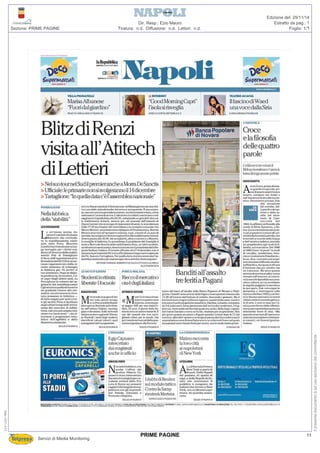 Tiratura: n.d. Diffusione: n.d. Lettori: n.d.
Dir. Resp.: Ezio Mauro
Servizi di Media Monitoring
Sezione: PRIME PAGINE Foglio: 1/1
Estratto da pag.: 1
Edizione del: 29/11/14
112-122-080
Ilpresentedocumentoèadusoesclusivodelcommittente.
11PRIME PAGINE
 