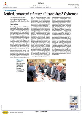 Tiratura: n.d. Diffusione: n.d. Lettori: n.d.
Dir. Resp.: Alessandro Barbano
Servizi di Media Monitoring
Sezione: PARTE CITTADINA Foglio: 1/1
Estratto da pag.: 30
Edizione del: 20/06/14
Peso: 19%
030-139-080
Ilpresentedocumentoèadusoesclusivodelcommittente.
3PARTE CITTADINA
 