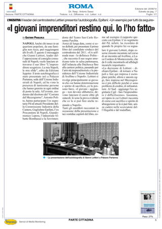 Tiratura: n.d. Diffusione: n.d. Lettori: n.d.
Dir. Resp.: Antonio Sasso
Servizi di Media Monitoring
Sezione: PARTE CITTADINA Foglio: 1/1
Estratto da pag.: 7
Edizione del: 20/06/14
Peso: 27%
030-139-080
Ilpresentedocumentoèadusoesclusivodelcommittente.
5PARTE CITTADINA
 