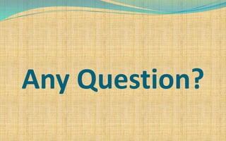 Any Question?
 