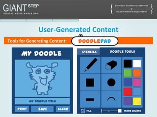 User-Generated Content
Tools for Generating Content:
 