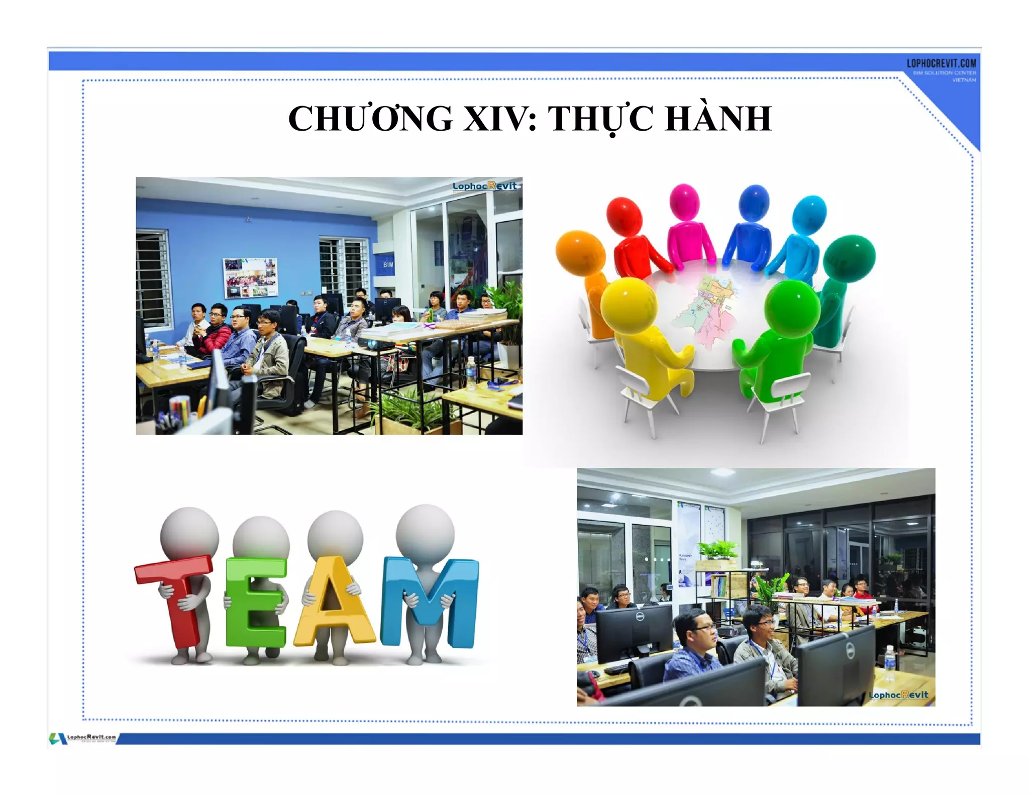 CHƯƠNG XIV: THỰC HÀNH
 