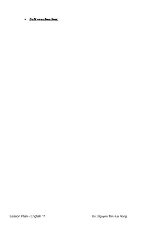 • Self –evaluation:
Lesson Plan - English 11 Gv: Nguyen Thi Huu Hong
 