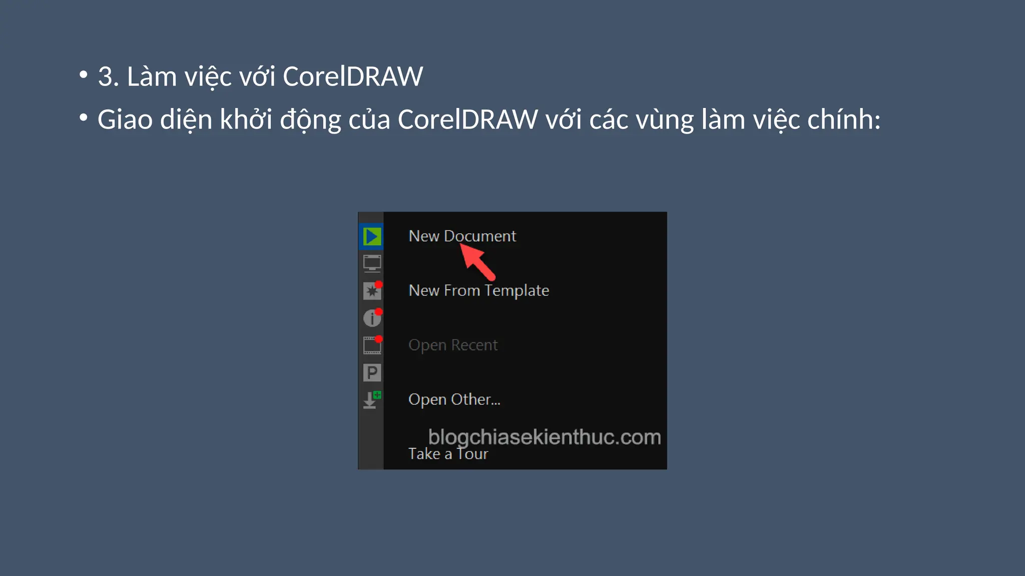 • 3. Làm việc với CorelDRAW
• Giao diện khởi động của CorelDRAW với các vùng làm việc chính:
 