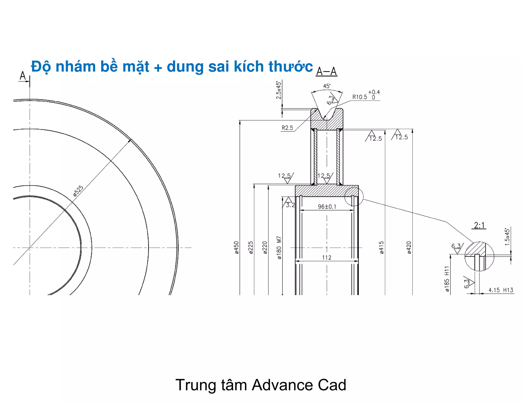 Đ nhám b m t + dung sai kích thư c
Trung tâm Advance Cad
 
