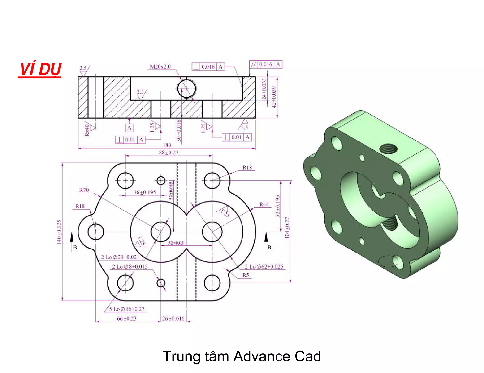 VÍ D
Trung tâm Advance Cad
 