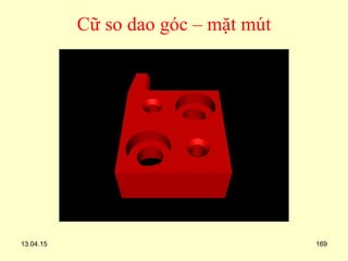 13.04.15 169
Cữ so dao góc – mặt mút
 